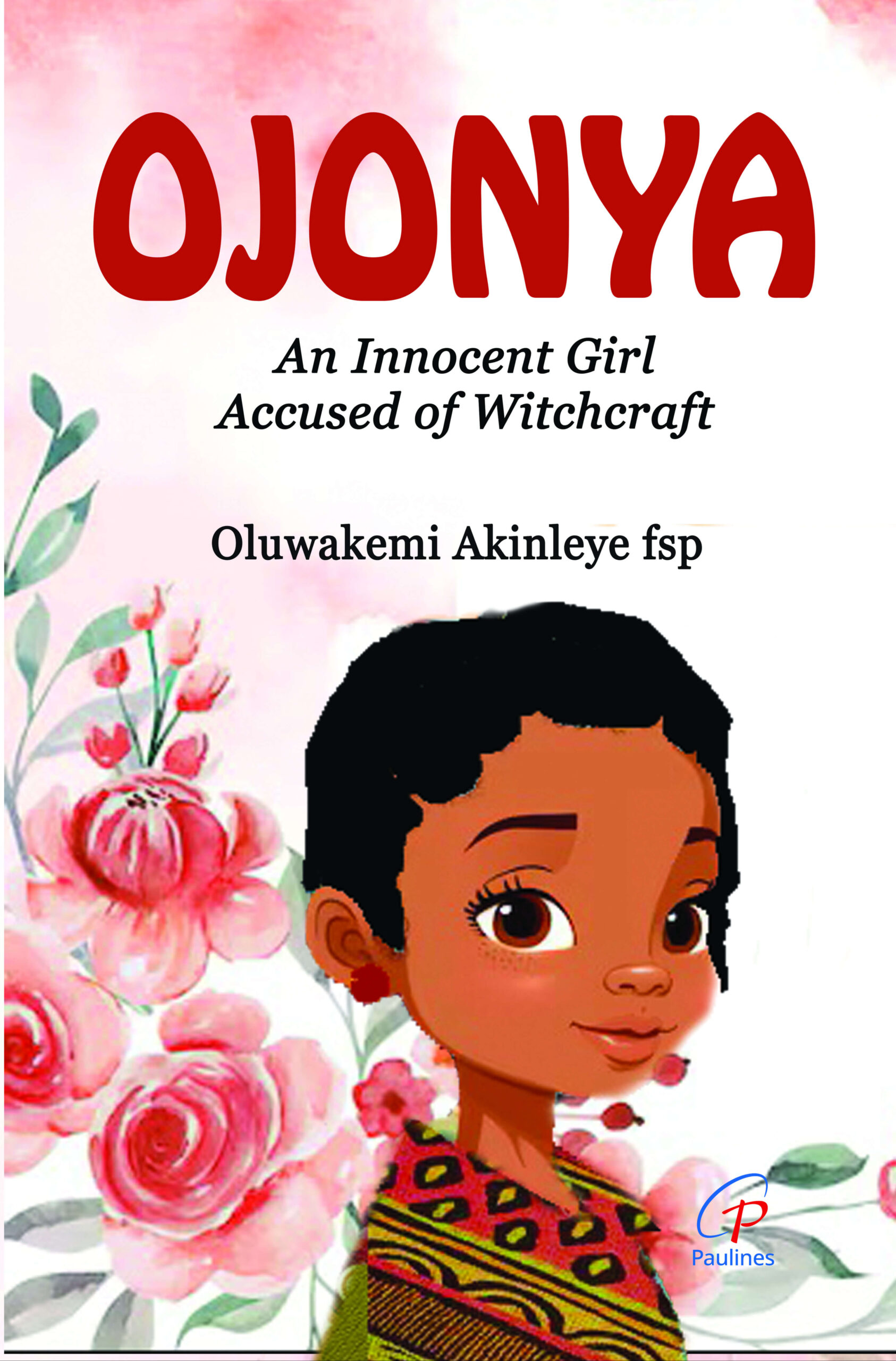 OJONYA - An Innocent Girl accused of Witchcraft